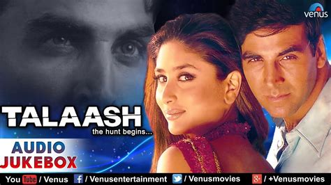 talash akshay kumar mp3 songs free download|talaash youtube.